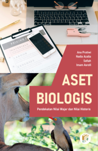 Aset Biologis: Pendekatan Nilai Wajar dan Nilai Historis