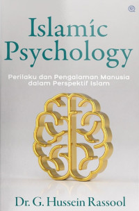 Islamic Psychology : perilaku dan pengalaman manusia dalam perspektif Islam