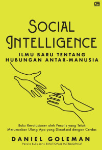 Social Intelligence: Ilmu Baru Tentang Hubungan Antar Manusia