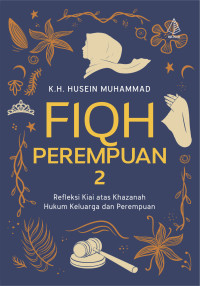 Image of Fiqh Perempuan 2 : Refleksi Kiai Atas Khazanah Hukum Keluarga Dan Perempuan