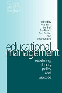 Educational Management: Redefining Theory Policy ands Practice