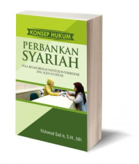 Image of Konsep Hukum Perbankan Syariah Pola Relasi Sebagai Institusi Intermediasi Dan Agen Investasi