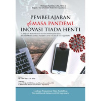 Pembelajaran Di Masa Pandemi Inovasi Tiada Henti :Kumpulan Best Practices Inovasi Pembelajaran Pada Sekolah Model Di Masa Pandemi Covid 19 SD di D.I. Yogyakarta
