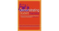 Demonstrating Student Succes: A Practical Guide to Outcomes-Based Assesment of Learning and Development in Stident Affairs