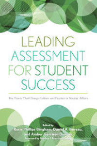 Leading Assesment For Student Succes: Ten That Change and Practice in Student Affairs