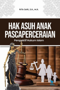 Image of Hak Asuh Anak Pascaperceraian Perspektif Hukum Islam