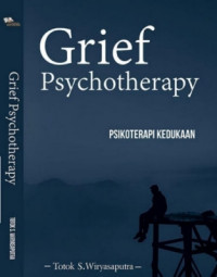 Image of Grief Psychotherapy : Psikoterapi Kedukaan