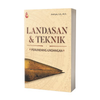 Landasan Dan Teknik Perundang Undangan