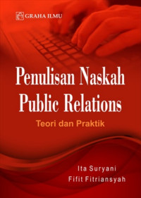 Penulisan Naskah Public Relation : Teori Dan Praktek