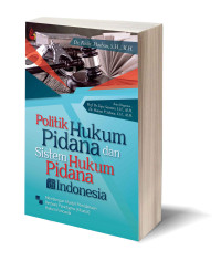 Image of Politik Hukum Pidana Dan Sistem Hukum Pidana Di Indonesia