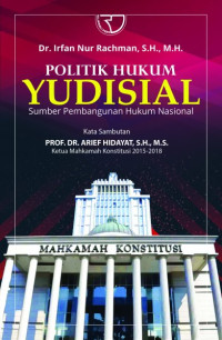 Image of Politik Hukum Yudisial Sumber Pembangunan Hukum Nasional