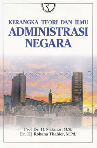 Kerangka Teori Dan Ilmu Administrasi Negara