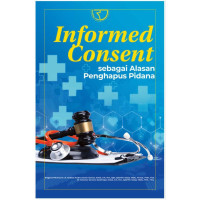 Image of Informed Consent Sebagai Alasan Penghapus Pidana