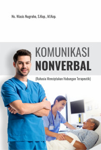 Komunikasi Nonverbal Rahasia Menciptakan Hubungan Terapeutik