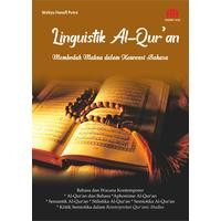 Image of Linguistik Al Qur'an : Membedah makna dalam konvensi bahasa