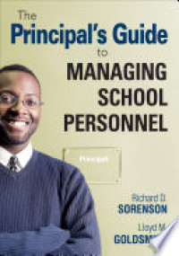 The Principal's Guide To Managing School Personnel