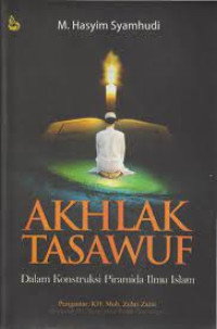 Akhlak Tasawuf dalam Konstruksi Piramida Ilmu Islam