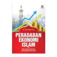 Peradaban ekonomi Islam Pada Masa Keemasan Dan Kebangkitan Islam