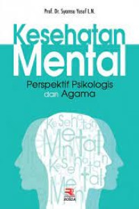 Kesehatan Mental : Perspektif Psikologis Dan Agama