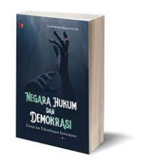 Negara Hukum dan Demokrasi