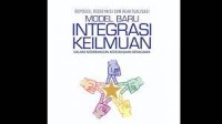 Reposisi, Redefinisi dan Reaktualisasi Model Baru Integrasi Keilmuan dalam membangun Kedewasaan Beragama