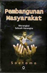 Image of Pembangunan Masyarakat Merangkai Sebuah Kerangka