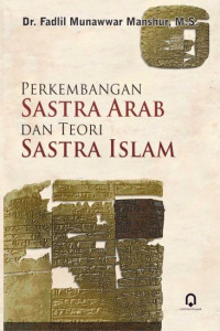 Perkembangan sastra arab dan teori sastra Islam