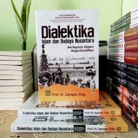 Dialketika Islam Dan Budaya Nusantara Dari Negoisasi, Adaptasi Hingga Komodifikasi