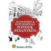 Manajemen Dan Kepemimpinan Pondok Pesantren