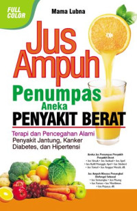 Jus Ampuh Penumpas Aneka Penyakit Berat