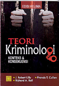 Teori Kriminologi Konteks Dan Konsekuensi