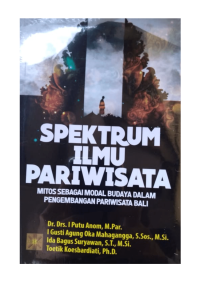 Spektrum Ilmu Pariwisata Mitos Sebagai Modal Budaya Dalam Pengembangan Pariwisata Bali