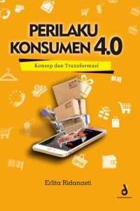 Perilaku Konsumen 4.0 : Konsep Dan Transformasi