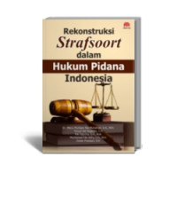 Image of Rekonstruksi Strafsoort Dalam Hukum Pidana Indonesia