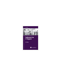Employment Law in Singapore 4th Ed