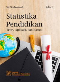 Statistika pendiidkan : teori, aplikasi dan kasus