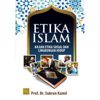Etika Islam Kajian Etika Sosial Dan Lingkungan Hidup