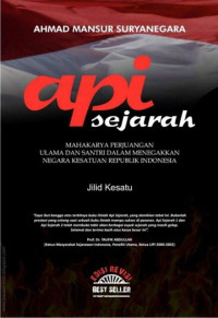 Api Sejarah 1 : Mahakarya Perjuangan Ulama dan Santri dalam menegakkan Negara Kesatuan Republik Indonesia