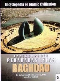 Ensiklopedia Peradaban Islam Baghdad 5