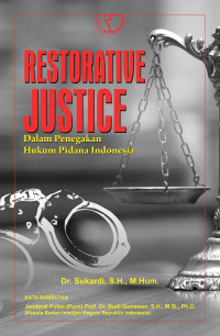 Restorative Justice Dalam Penegakan Hukum Pidana